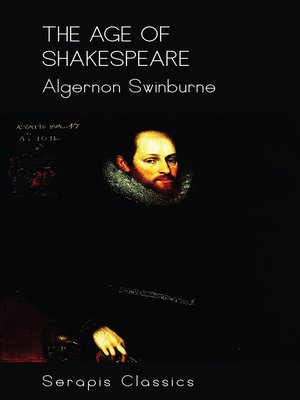 cover image of The Age of Shakespeare (Serapis Classics)